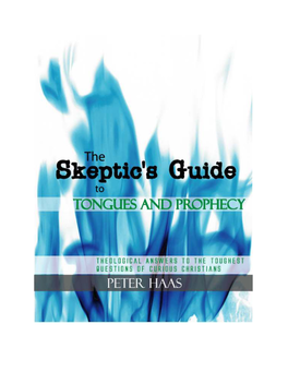 Skeptics Guide to Tongues and Prophecy