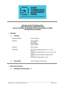 Minutes of the 8Th Meeting of the State Commission Assessment Panel Held on Thursday, 23 November 2017 Commencing at 9.30AM 28 Leigh Street, Adelaide