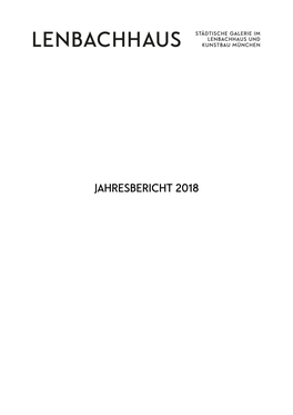 JAHRESBERICHT 2018 Inhaltsverzeichnis AUSSTELLUNGEN UND PROJEKTE 2017/2018/2019