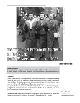 Testimonio Del Proceso De Auschwitz En Frankfurt: Dunia Wasserstrom Número 10308 Gisela Cabral Reyes