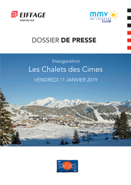 Les Chalets Des Cimes VENDREDI 11 JANVIER 2019 Sommaire