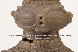 Sainsbury Institute for the Study of Japanese Arts and Cultures Annual Report 2008-09