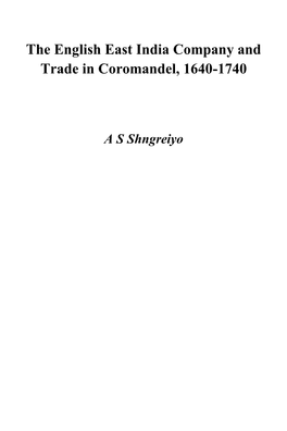 The English East India Company and Trade in Coromandel, 1640-1740