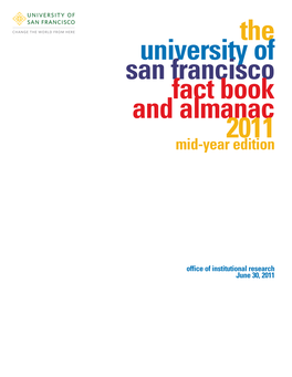 The University of San Francisco Fact Book and Almanac 2011 Mid-Year Edition