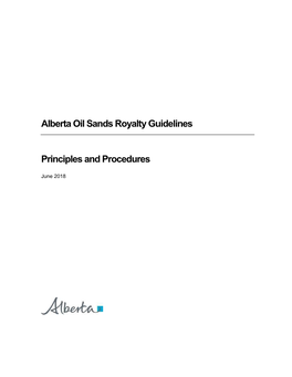 Alberta Oil Sands Royalty Guidelines : Principles and Procedures [2018]