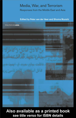 Media, War, and Terrorism: Responses from the Middle East and Asia / Edited by Peter Van Der Veer and Shoma Munshi