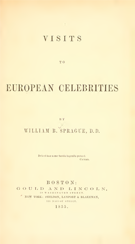 Visits to European Celebrities