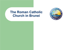 Brunei Catholic Church History