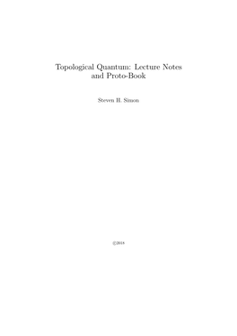 Topological Quantum: Lecture Notes and Proto-Book