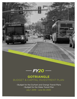 FY 2020 Operating and Capital Budgets (Gotriangle, Durham and Orange Transit Plans and Wake Transit Plan)