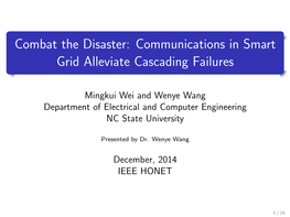 Combat the Disaster: Communications in Smart Grid Alleviate Cascading Failures