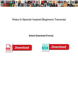 Notes in Spanish Inspired Beginners Transcript