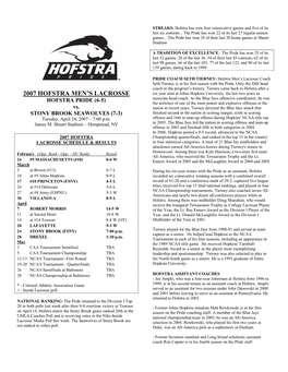 2007 Hofstra Men's Lacrosse HOFSTRA Combined Team Statistics (As of Apr 23, 2007) All Games RECORD: OVERALL HOME AWAY NEUTRAL ALL GAMES