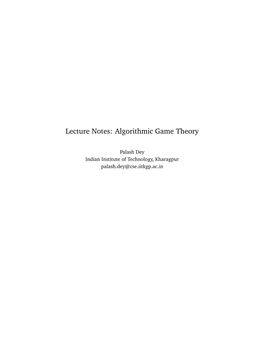 Lecture Notes: Algorithmic Game Theory