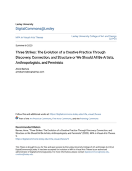 Three Strikes: the Evolution of a Creative Practice Through Discovery, Connection, and Structure Or We Should All Be Artists, Anthropologists, and Feminists