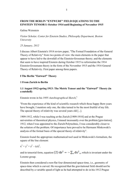 FROM the BERLIN "ENTWURF" FIELD EQUATIONS to the EINSTEIN TENSOR I: October 1914 Until Beginning of November 1915 Gali