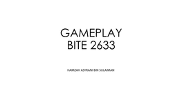 Gameplay Bite 2633