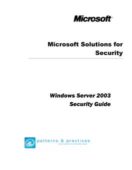 Windows Server 2003 Security Guide Microsoft Solutions for Security