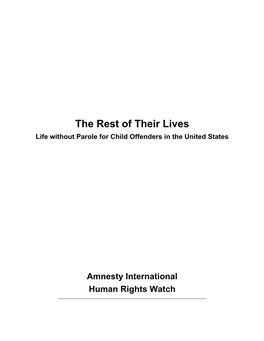 The Rest of Their Lives Life Without Parole for Child Offenders in the United States