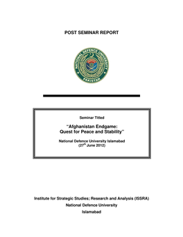 POST SEMINAR REPORT “Afghanistan Endgame: Quest For