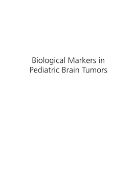 Biological Markers in Pediatric Brain Tumors the Pediatric Oncology Foundation Rotterdam (KOCR), Sakura Finetek Europe B.V