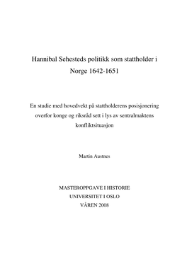 Hannibal Sehesteds Politikk Som Stattholder I Norge 1642-1651