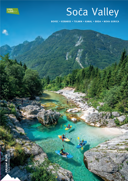 Soča Valley Is Primarily an Untouched Natural Environment