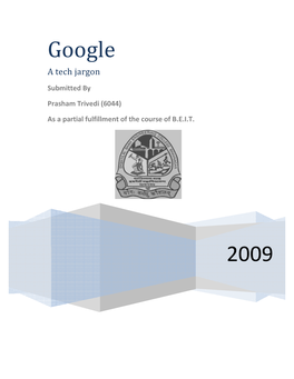 2009 Google Introduced a New Release Channels System, Whereby Now There Are Three Distinct Release Channels: Stable Channel, Beta Channel, and Developer Preview