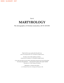 MARTYROLOGY the Demographics of Christian Martyrdom, AD 33–AD 2001