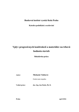 Vplyv Progresívnych Konštrukcií a Materiálov Na Trhovú Hodnotu Stavieb