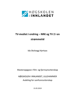 TV-Mediet I Endring – NRK Og TV 2 I En Strømmetid