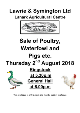 Sale of Poultry, Waterfowl and Pigs Etc. Thursday 2Nd August 2018