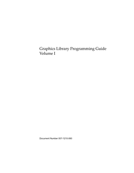 Graphics Library Programming Guide Volume I