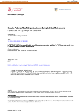 University of Groningen Changing Patterns of Scaffolding and Autonomy During Individual Music Lessons Kupers, Elisa; Van Dijk, M