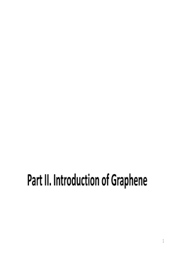 Part II. Introduction of Graphene