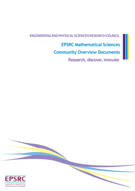 EPSRC Mathematical Sciences Community Overview Documents Research, Discover, Innovate CONTEXT
