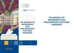 The Republic of Macedonia's 2016 Parliamentary Elections Handbook