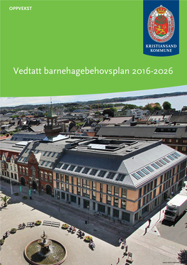 Vedtatt Barnehagebehovsplan 2016-2026