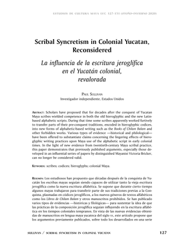 Scribal Syncretism in Colonial Yucatan, Reconsidered La Influencia De La Escritura Jeroglífica En El Yucatán Colonial, Revalorada