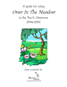 A Guide for Using Over in the Meadow in the Pre-K Classroom 2006-2007