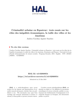 Criminalité Urbaine En Equateur : Trois Essais Sur Les Rôles Des Inégalités Économiques, La Taille Des Villes Et Les Émotions Andrea Carolina Aguirre Sanchez