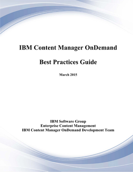 IBM Content Manager Ondemand Best Practices Guide, March 2015