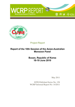 Project Report Report of the 10Th Session of the Asian-Australian Monsoon Panel Busan, Republic of Korea 18-19 June 2010