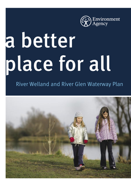 River Welland and River Glen Waterway Plan We Are the Environment Agency