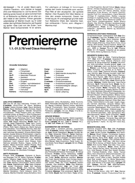 Premiererne Sen, Ruttger Hauer, Georges Mihles