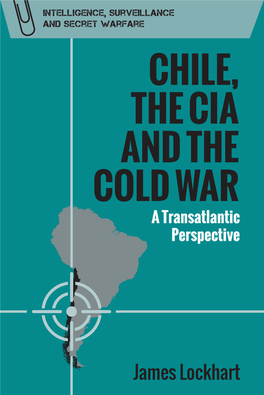 Chile, the CIA and the Cold War a Transatlantic Perspective