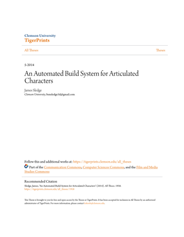 An Automated Build System for Articulated Characters James Sledge Clemson University, Bensledge3d@Gmail.Com