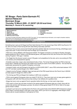 SC Braga - Paris Saint-Germain FC MATCH PRESS KIT Municipal, Braga Thursday 19 March 2009 - 21.30CET (20.30 Local Time) Matchday 9 - Round of 16, Second Leg