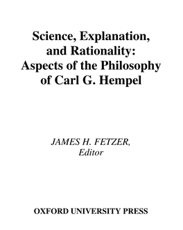 Science, Explanation, and Rationality: Aspects of the Philosophy of Carl G. Hempel