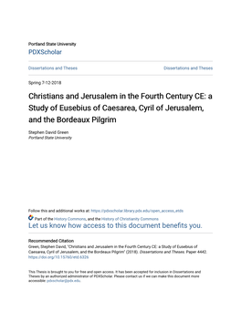 Christians and Jerusalem in the Fourth Century CE: a Study of Eusebius of Caesarea, Cyril of Jerusalem, and the Bordeaux Pilgrim